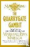 Maresca, Marshall Ryan - The Quarrygate Gambit