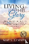 Kinney, Kim S. - Living for His Glory