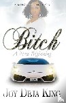 King, Joy Deja - Bitch A New Beginning