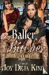 King, Joy Deja - Baller Bitches Volume 2