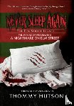 Hutson, Thommy - Never Sleep Again The Elm Street Legacy