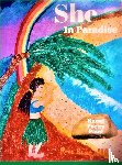 Seaquill, Rose - She In Paradise; Kauai, Poetry, Paint