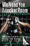 Kaufman, David - We Need You in the Locker Room