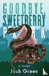 Green, Josh - Goodbye, Sweetberry Park