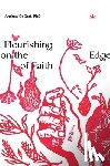 Decort, Andrew - Flourishing on the Edge of Faith