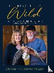 Miller, Dennis, Miller, Denise - Keeping Them Wild