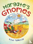 Forrester, Sally - Margate's Gnomes