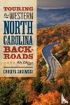 Sakowski, Carolyn - Touring the Western North Carolina Backroads