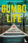 Wells, Ken - Gumbo Life