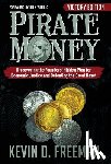 Freeman, Kevin D. - Pirate Money: Discovering the Founders' Hidden Plan for Economic Justice and Defeating the Great Reset