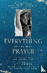 Teresa, Mother - Everything Starts from Prayer