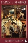 Jacobson, Rabbi Burt - Living in the Presence