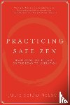 Nelson, Julie Seido - Practicing Safe Zen