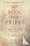 Grady Gilger, Kristin - My Son, the Priest