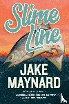 Maynard, Jake - Slime Line
