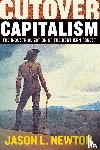 Newton, Jason L. - Cutover Capitalism
