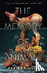 Fuller, Claire - The Memory of Animals