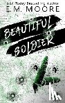 Moore, E M - Beautiful Soldier