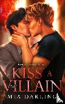 Darling, Mia - Kiss A Villain