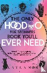Moon, Layla - The Only Hoodoo for Beginners Book You'll Ever Need