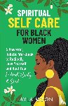 Moon, Layla - Spiritual Self Care for Black Women