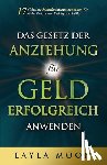 Moon, Layla - Moon, L: Gesetz der Anziehung für Geld erfolgreich anwenden