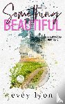 Lyon, Evey - Something Beautiful