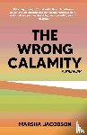 Jacobson, Marsha - The Wrong Calamity