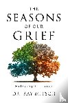 Mitsch, Ray - The Seasons of our Grief