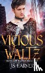 Harker, Js - Vicious Waltz