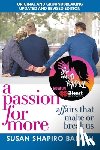 Shapiro Barash, Susan - A Passion for More: Affairs That Make or Break Us