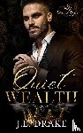 Drake, J. L. - Quiet Wealth