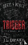 Drake, J. L. - Trigger (Discreet Edition)