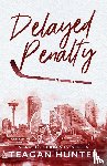 Hunter, Teagan - Delayed Penalty (Special Edition)