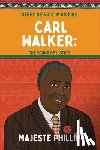 Majeste, Phillip - Carl Walker: The Sound of Justice