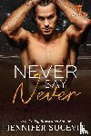 Sucevic, Jennifer - Never Say Never