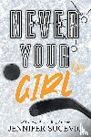 Sucevic, Jennifer - Never Your Girl (Special Edition)