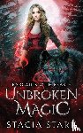 Stark, Stacia - Unbroken Magic