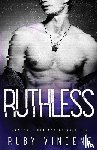 Vincent, Ruby - Ruthless
