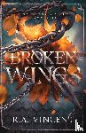 Vincent, R. A. - Broken Wings