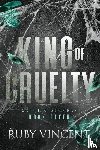 Vincent, Ruby - King of Cruelty