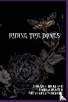 Hunter, Larisa, Mullin-Berube, Sheal, Strickland, Sarah - Riding The Bones