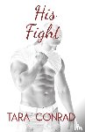 Conrad, Tara - His Fight
