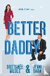 Nicole, Brittanée, Bara, Jenni - Better Daddy