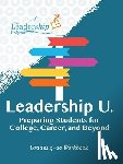 Program, The Leadership - Leadership U: Preparing Students for College, Career, and Beyond