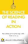 Hollowell, Malia - The Science of Reading in Action