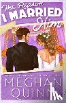 Quinn, Meghan - The Reason I Married Him