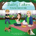 Hutchins, Lisa Renee - Baby Cakes: The Lucky Shamrock Cake