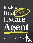 Papasan, Jay - Rookie Real Estate Agent: Launch a Limitless Career That Lasts