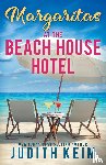 Keim, Judith - Margaritas at The Beach House Hotel